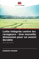 Lutte intégrée contre les ravageurs - Une nouvelle dimension pour un avenir durable: dans l'agriculture 6206027090 Book Cover