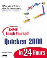 Sams Teach Yourself Quicken Deluxe 2000 Server in 24 Hours (Sams Teach Yourself) 0672317621 Book Cover