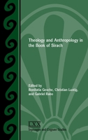 Theology and Anthropology in the Book of Sirach 1628372672 Book Cover