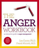 The Anger Workbook: A 13-Step Interactive Plan to Help You... (Minirth-Meier Clinic Series) 0840745745 Book Cover
