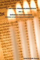 El Método Pragmalingüístico en la exégesis Postmoderna (Spanish Edition) 143576028X Book Cover