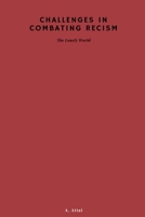 Challenges in Combating Recism 8401565391 Book Cover