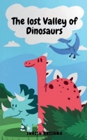 The Lost Valley of Dinosaurs B0F25XPZT8 Book Cover