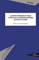 La liberté d'expression en Turquie à l'épreuve de la Convention européenne des droits de l'homme (Logiques Juridiques) (French Edition) 2296124445 Book Cover