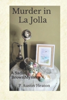 Murder in La Jolla: A Sadie Brown Mystery B0BGNF4LQZ Book Cover