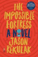 The Impossible Fortress 1501144413 Book Cover