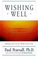 Wishing Well: Making Your Every Wish Come True 078686561X Book Cover