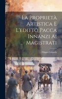 La Proprietà Artistica E L'editto Pacca Innanzi Ai Magistrati 1022731955 Book Cover