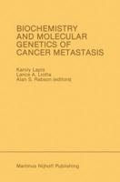 Biochemistry and Molecular Genetics of Cancer Metastasis (Developments in Oncology) 089838785X Book Cover