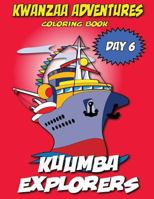 Kwanzaa Adventures Coloring Book: Kuumba Explorers 1542486572 Book Cover