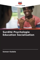 Surdité Psychologie Education Socialisation 6209757502 Book Cover