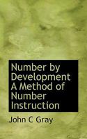 Number by Development a Method of Number Instruction 1010170805 Book Cover