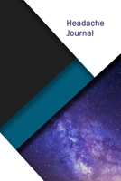 Headache Journal: Headache Tracker - Record Severity, Location, Duration, Triggers, Relief Measures of migraines and headaches 1675052867 Book Cover