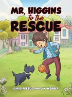 Mr. Higgins to the Rescue B0DW411H8D Book Cover