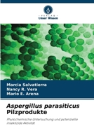 Aspergillus parasiticus Pilzprodukte (German Edition) 6209939961 Book Cover