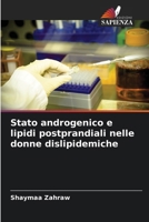 Stato androgenico e lipidi postprandiali nelle donne dislipidemiche (Italian Edition) 6208766648 Book Cover
