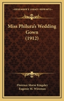 miss philura's wedding gown 1166981371 Book Cover