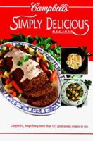 Campbell's Simply Delicious Recipes 051708757X Book Cover