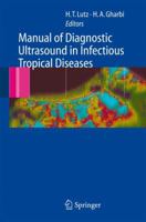 Manual of Diagnostic Ultrasound in Infectious Tropical Diseases 3540244468 Book Cover