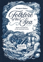 Folklore of the Sea: Myths and Legends of the Maritime World 1446315592 Book Cover