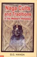 Naga Cults and Traditions in the Western Himalaya 8173871612 Book Cover
