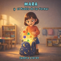 MARA Y EL PUEBLO DE LAS FORMAS (Spanish Edition) B0GQP94LQW Book Cover