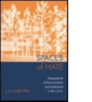 Spaces of Hate: Geographies of Discrimination and Intolerance in the U.S.A. 0415935865 Book Cover