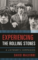 Experiencing the Rolling Stones: A Listener's Companion 0810889196 Book Cover