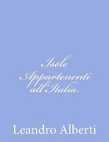 Isole Appartenenti all'Italia 1480231649 Book Cover