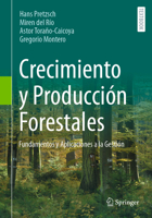Crecimiento y Producción Forestales: Fundamentos y Aplicaciones a la Gestión (Spanish Edition) 3662695154 Book Cover