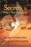 Secrets to Peace and Prosperity: 5 Steps to Get It 059525800X Book Cover