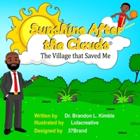 SUNSHINE AFTER THE CLOUDS: The Village that Saved Me B08PJM9LSD Book Cover