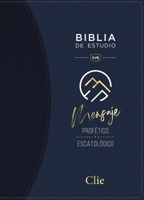 Reina Valera Revisada Biblia de Estudio del Mensaje Profético, Tapa Dura, Interior a Dos Colores, con Índice 8482679031 Book Cover