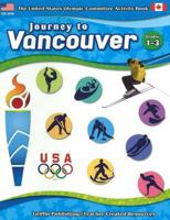 Journey to Vancouver Grd 1-3 1580001270 Book Cover