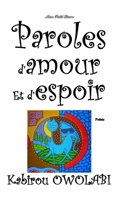 Paroles d'amour et d'espoir: Mon Petit Livre 2493223004 Book Cover