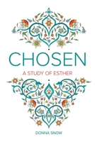 Chosen: A Study of Esther 0758667450 Book Cover