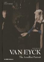 Van Eyck: The Arnolfini Portrait (Art Mysteries) 886648122X Book Cover