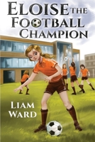 Eloise The Football Champion 1788306651 Book Cover