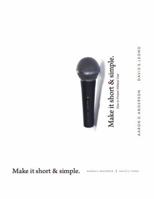Make It Short and Simple: How to Present Without Fear 099679980X Book Cover