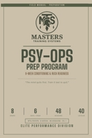 PSY-OPS Prep Program: Masters Training Systems | Elite Performance Division B0HBWZ69M6 Book Cover