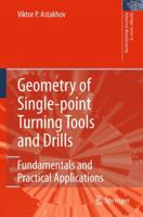 Geometry of Single-point Turning Tools and Drills: Fundamentals and Practical Applications 1849960526 Book Cover