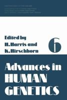 Advances in Human Genetics, Volume 6 1461582660 Book Cover