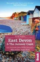 East Devon & the Jurassic Coast: Local, Characterful Guides to Britain's Special Places 1784774766 Book Cover
