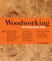 Woodworking: The Indispensable Guide 177085990X Book Cover