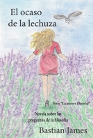 El ocaso de la lechuza: Novela sobre las preguntas de la filosof�a B08FVZ878G Book Cover