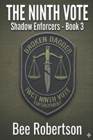 The Ninth Vote: Shadow Enforcers- Book 3 B0H766ZMSP Book Cover