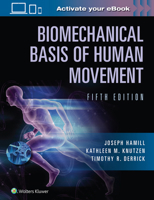 Biomechanical Basis of Human Movement 1975169522 Book Cover