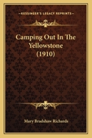 Camping Out In The Yellowstone 1165886456 Book Cover