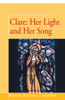 Clare: Her Light and Her Song 0819908703 Book Cover