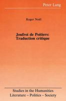Joufroi De Poitiers: Traduction Critique (Studies in the Humanities: Literature-Politics-Society) 0820403768 Book Cover